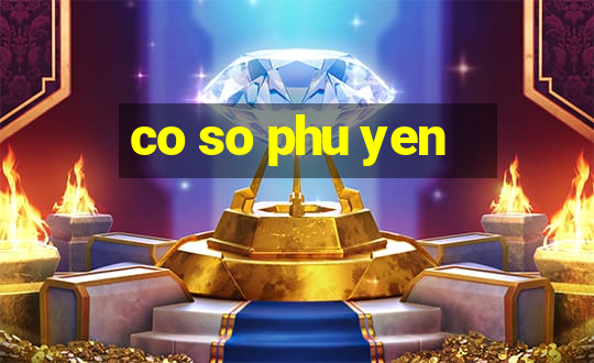 co so phu yen