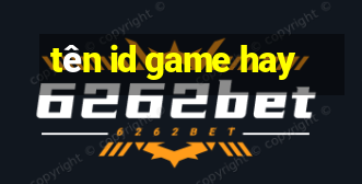 tên id game hay