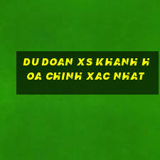 du doan xs khanh hoa chinh xac nhat