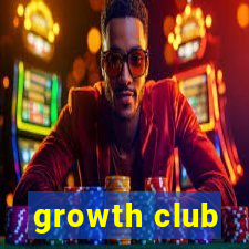 growth club