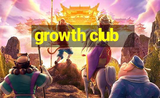 growth club