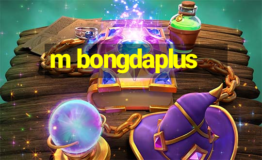 m bongdaplus