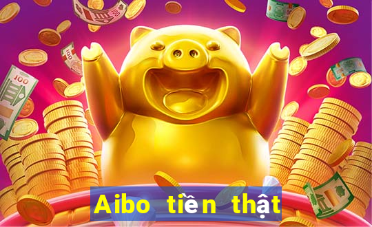 Aibo tiền thật trò chơi