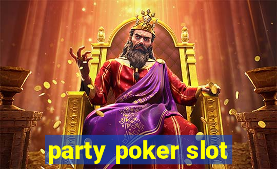 party poker slot