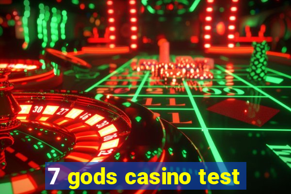 7 gods casino test