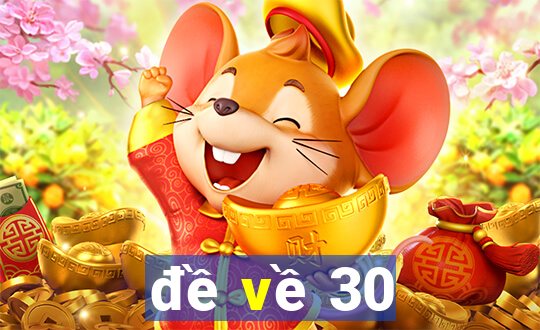 đề về 30