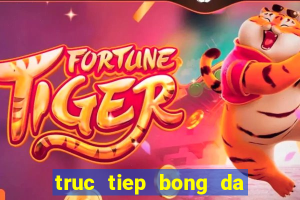 truc tiep bong da hom nay viet nam