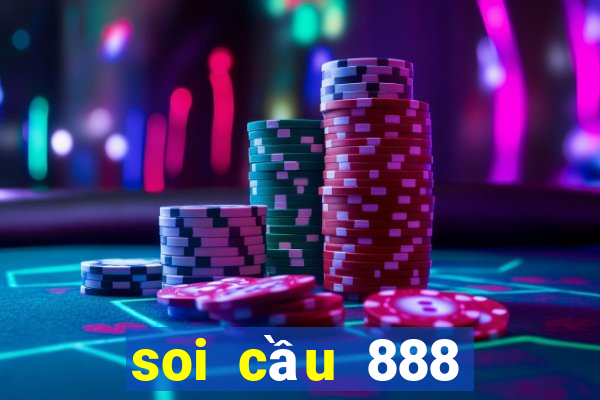 soi cầu 888 miền bắc