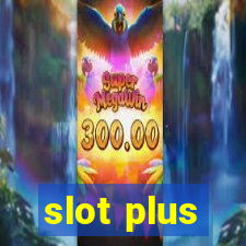 slot plus