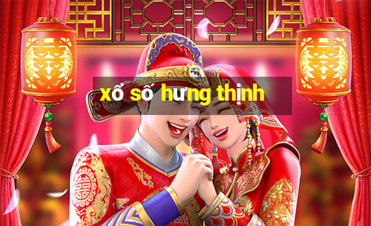 xổ số hưng thịnh