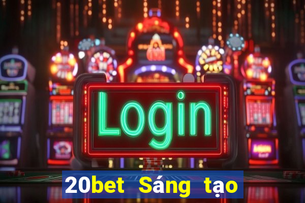 20bet Sáng tạo Biển Đỏ Sao lưu