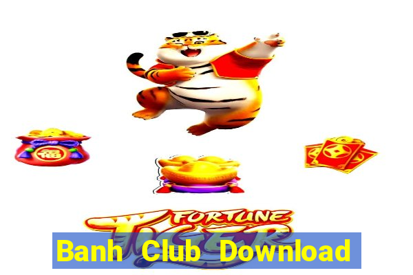 Banh Club Download Game Đánh Bài