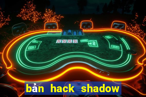 bản hack shadow fight 2