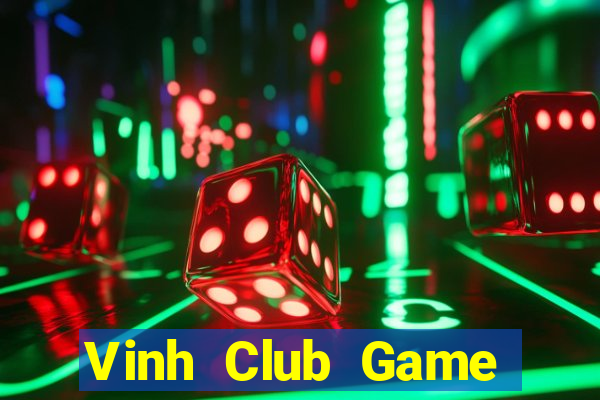 Vinh Club Game Bài Đổi Thưởng