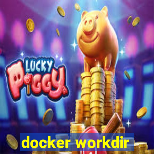 docker workdir