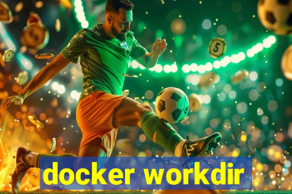 docker workdir