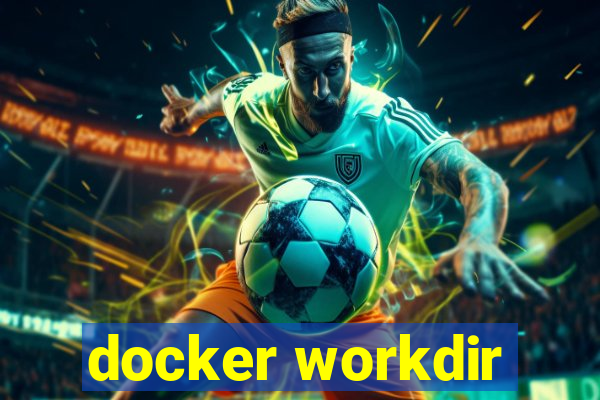 docker workdir