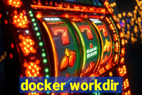 docker workdir