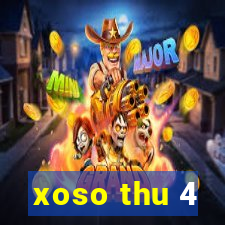 xoso thu 4