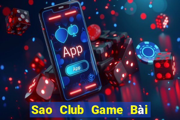 Sao Club Game Bài Giải Trí