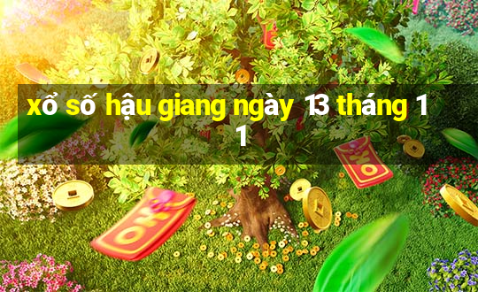 xổ số hậu giang ngày 13 tháng 11