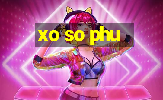 xo so phu