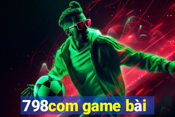 798com game bài