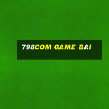 798com game bài