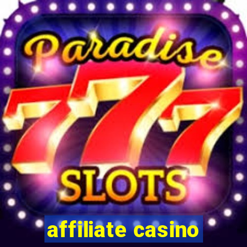 affiliate casino