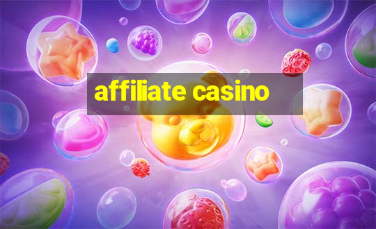 affiliate casino