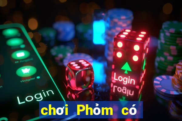 chơi Phỏm có bị bắt không