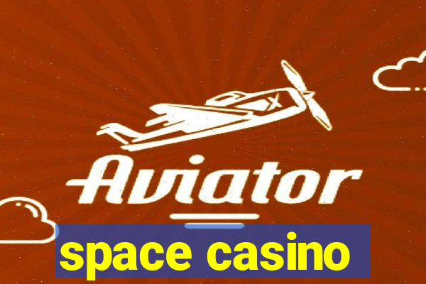 space casino