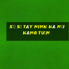 xổ số tây ninh hà nội hàng tuần