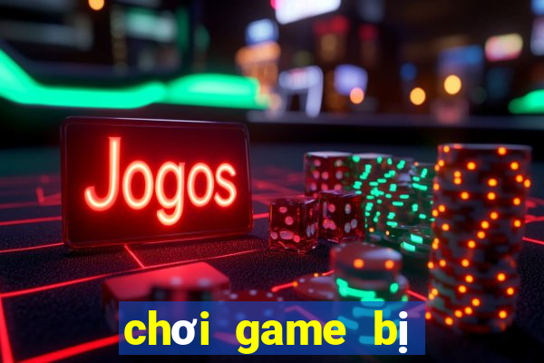 chơi game bị giật win 10