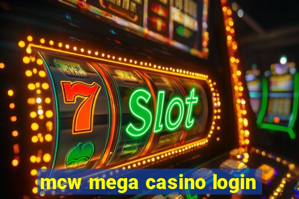 mcw mega casino login