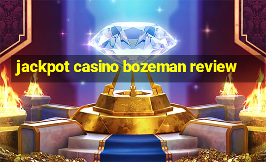 jackpot casino bozeman review