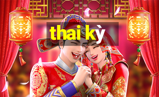 thai kỳ