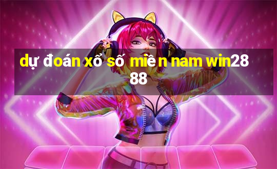 dự đoán xổ số miền nam win2888