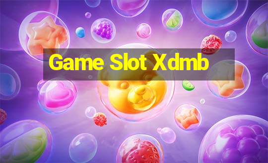 Game Slot Xdmb