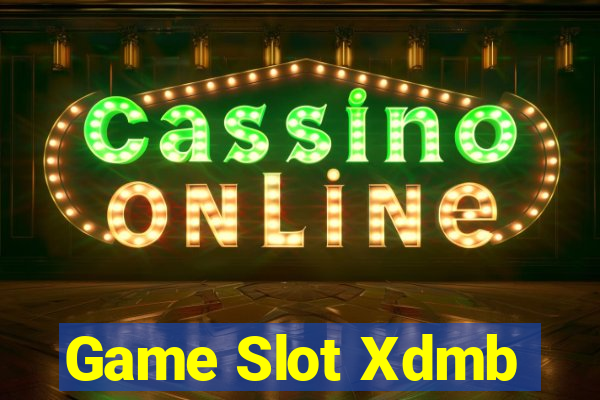 Game Slot Xdmb