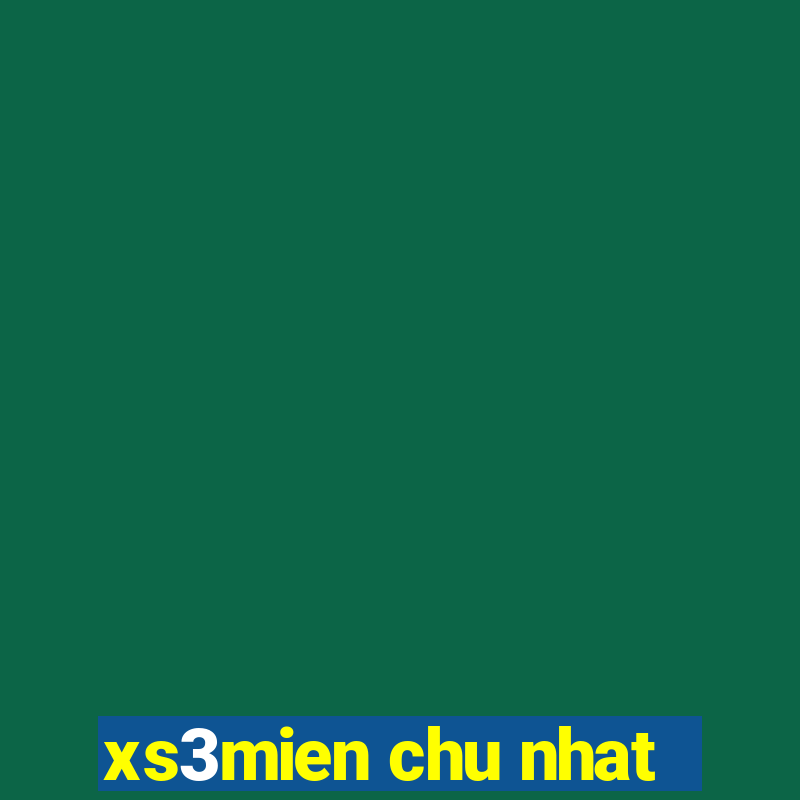 xs3mien chu nhat