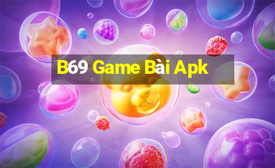 B69 Game Bài Apk