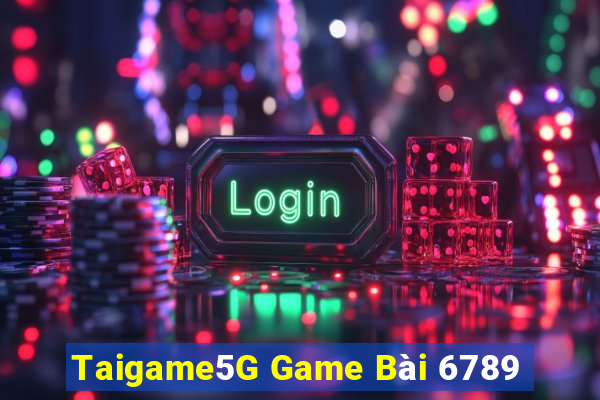 Taigame5G Game Bài 6789