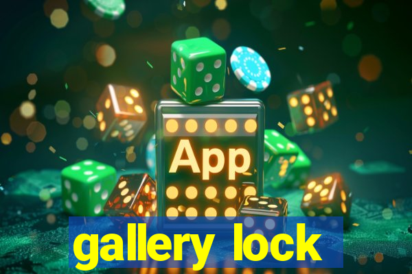 gallery lock