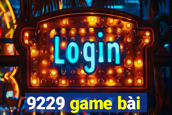 9229 game bài