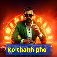 xo thanh pho