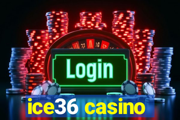 ice36 casino