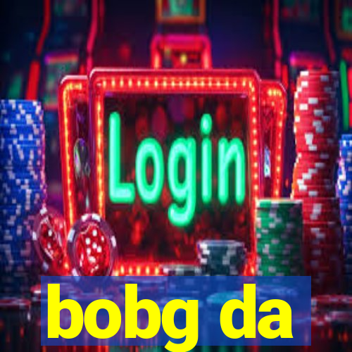 bobg da