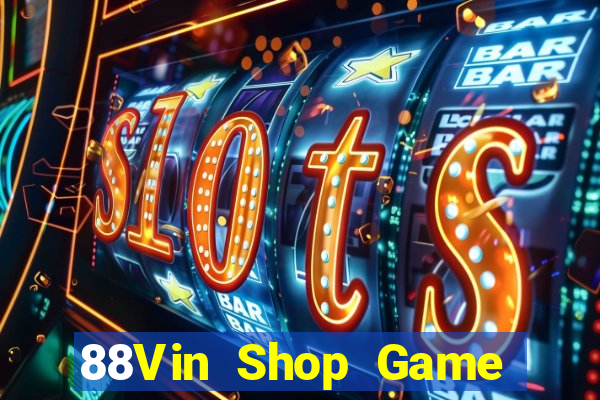 88Vin Shop Game Bài Giải Trí