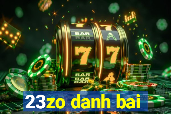 23zo danh bai